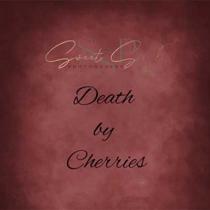 Death by Cherries