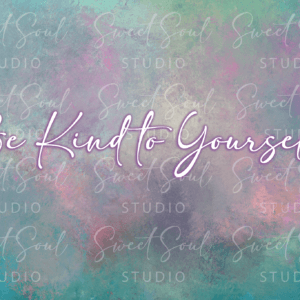 Be kind to yourself single texture