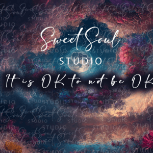 It is ok to not be ok.